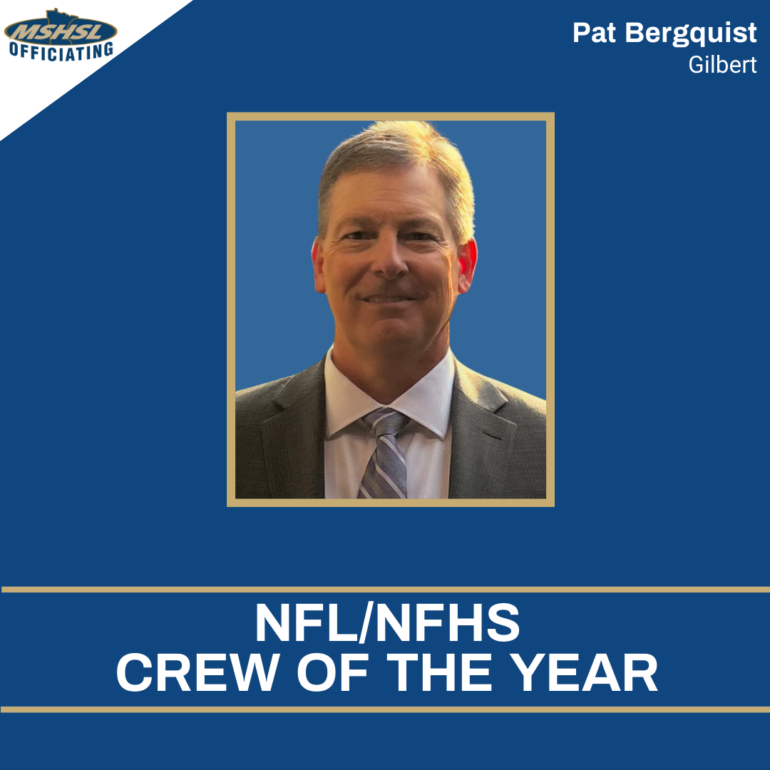 Picture of Pat Bergquist on a blue background with MSHSL Officiating logo and NFL/NFHS Crew of the Year text banner 