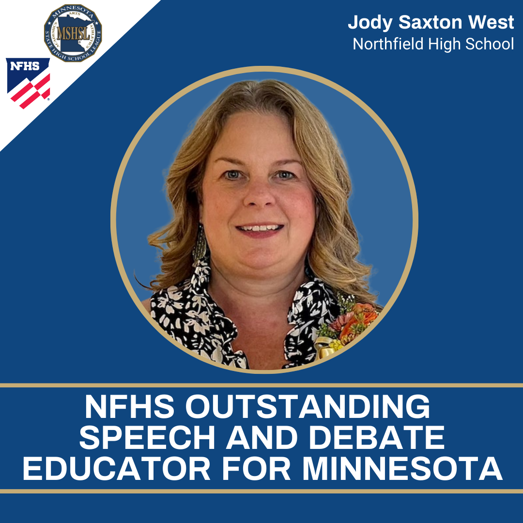 Photo of Jody Saxton West on a blue background with MSHSL and NFHS logos and text: Jody Saxton West, Northfield High School. NFHS OUTSTANDING SPEECH AND DEBATE EDUCATOR FOR MINNESOTA. 