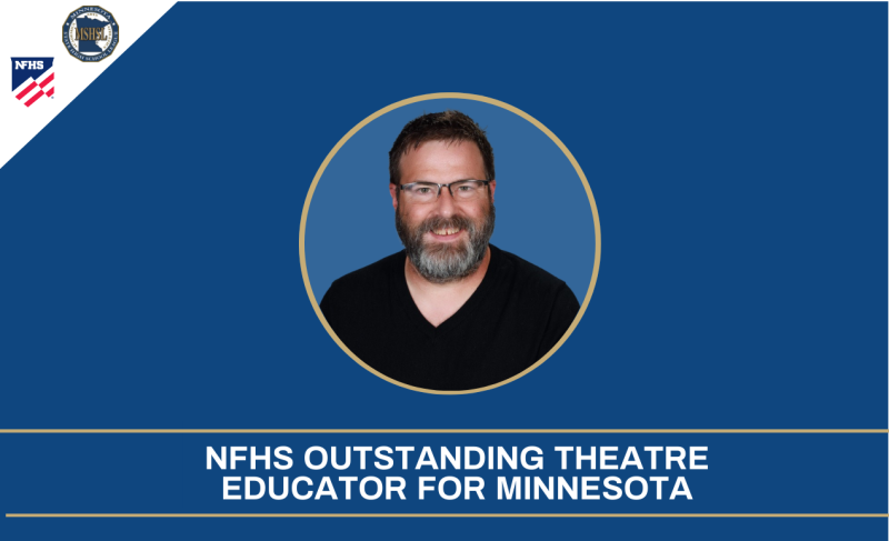 Photo of Forrest Musselman with MSHSL and NFHS logos and text "NFHS OUTSTANDING THEATRE EDUCATOR FOR MINNESOTA" on a blue background